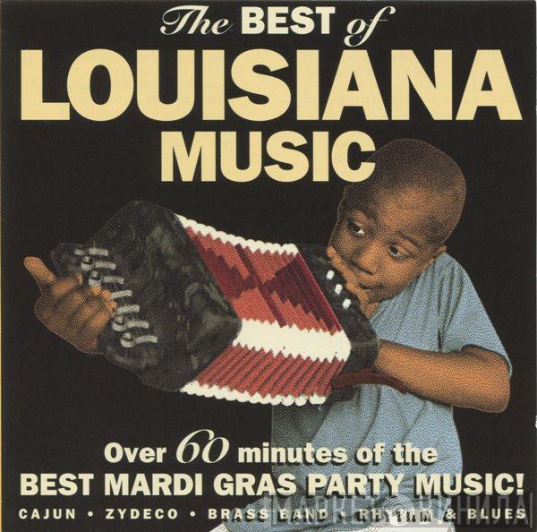  - The Best Of Louisiana Music