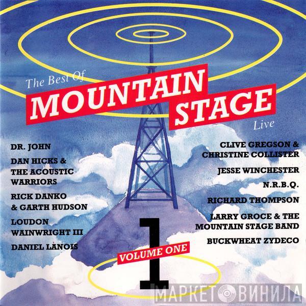  - The Best Of Mountain Stage Live Volume One