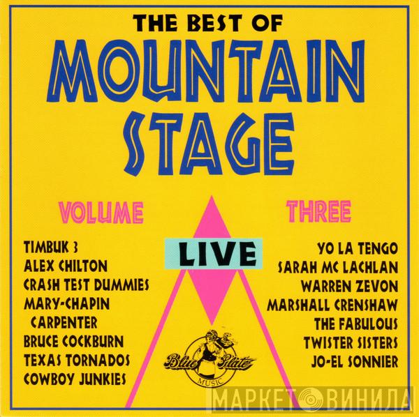 - The Best Of Mountain Stage Live Volume Three