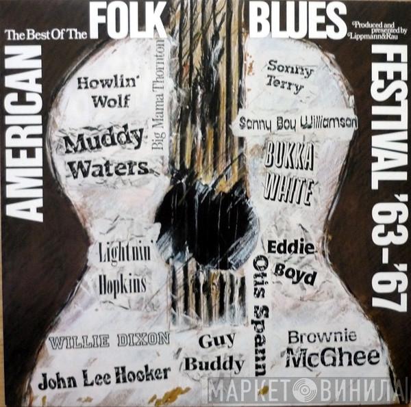  - The Best Of The American Folk Blues Festival '63 - '67
