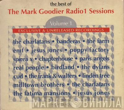  - The Best Of The Mark Goodier Radio 1 Sessions