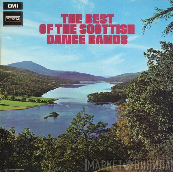  - The Best Of The Scottish Dance Bands