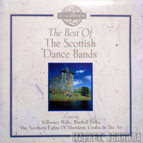  - The Best Of The Scottish Dance Bands