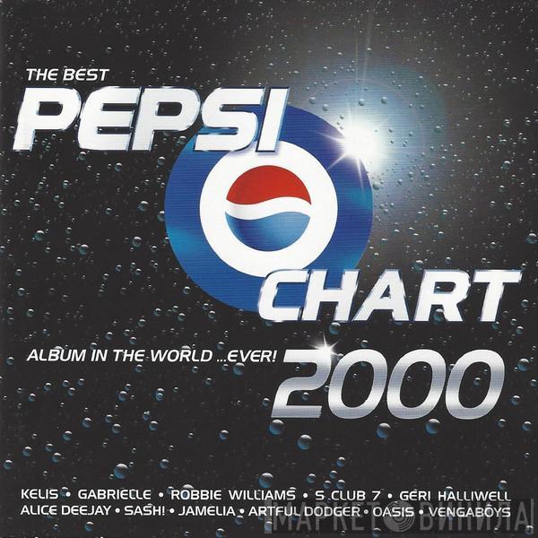  - The Best Pepsi Chart Album In The World ...Ever! 2000