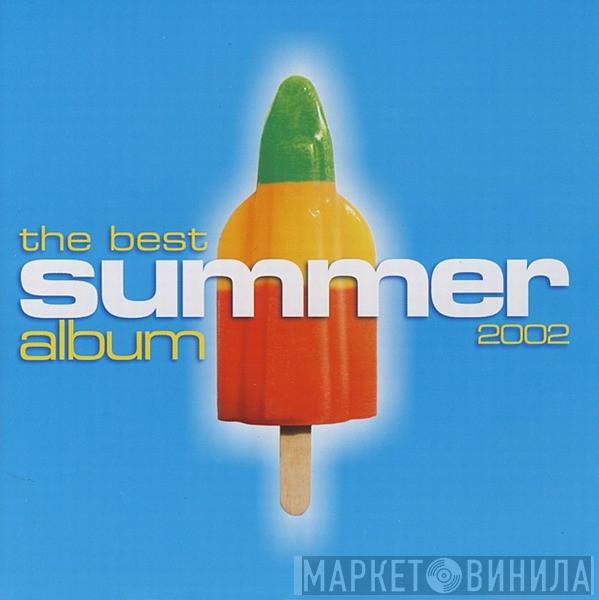  - The Best Summer Album 2002