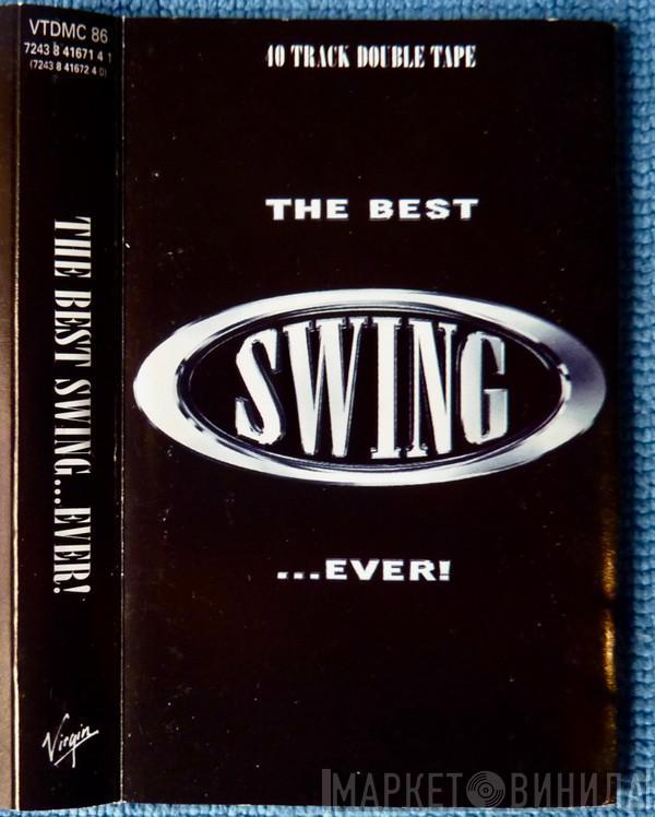  - The Best Swing ... Ever!