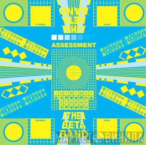  The Beta Band  - Assessment