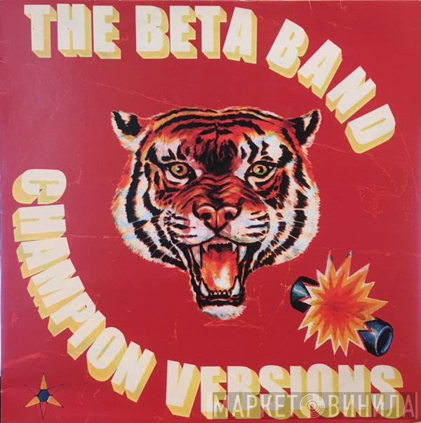  The Beta Band  - Champion Versions