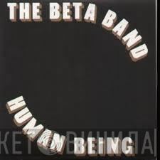 The Beta Band - Human Being