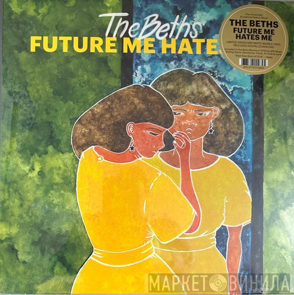  The Beths  - Future Me Hates Me