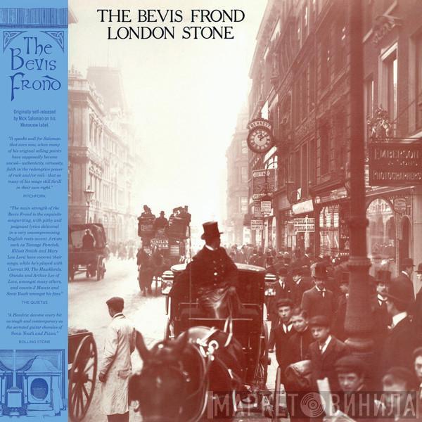 The Bevis Frond - London Stone