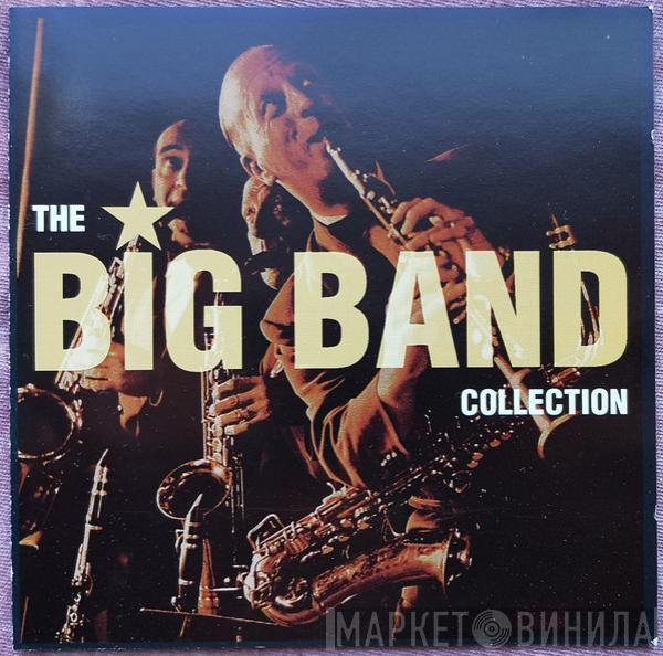  - The Big Band Collection