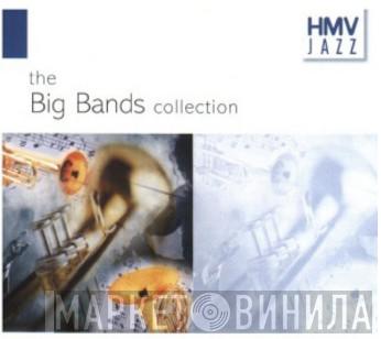  - The Big Bands Collection