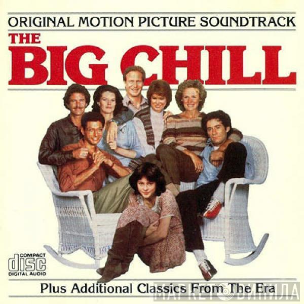  - The Big Chill (Original Motion Picture Soundtrack)