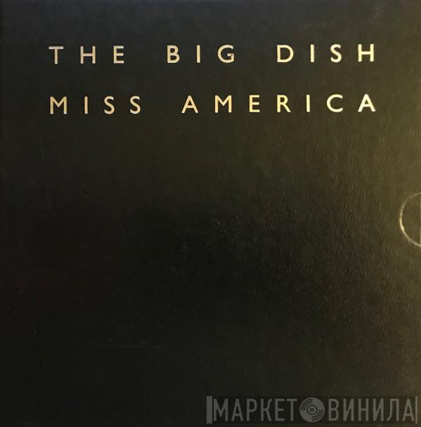 The Big Dish - Miss America