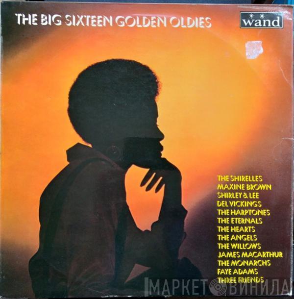 - The Big Sixteen Golden Oldies