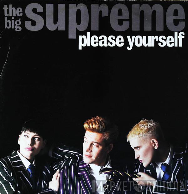 The Big Supreme - Please Yourself