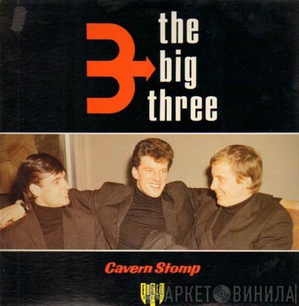 The Big Three - Cavern Stomp