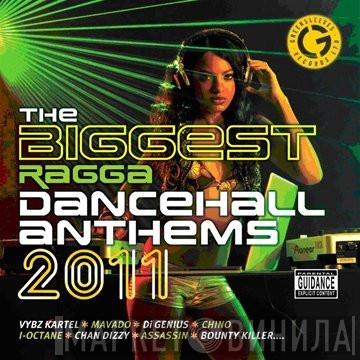  - The Biggest Ragga Dancehall Anthems 2011