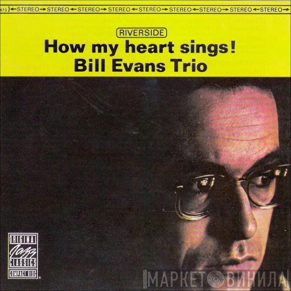 The Bill Evans Trio - How My Heart Sings!