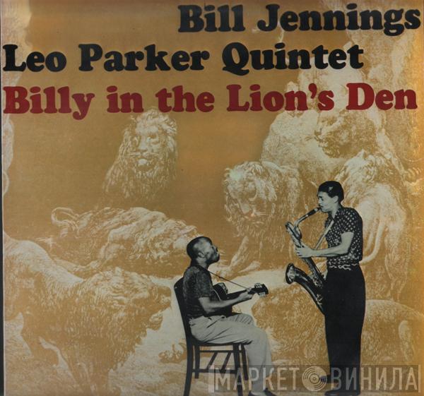 The Bill Jennings - Leo Parker Quintet - Billy In The Lion's Den