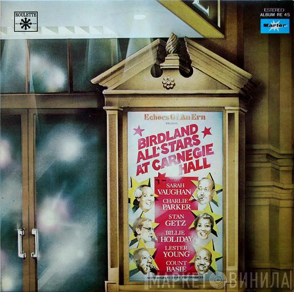  - The Birdland All-Stars Live At Carnegie Hall