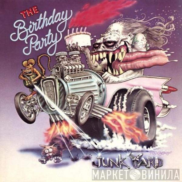 The Birthday Party - Junkyard