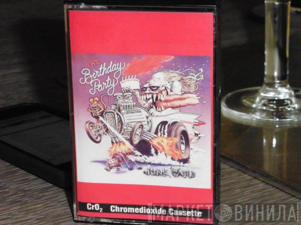  The Birthday Party  - Junkyard