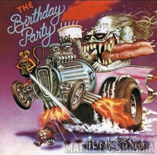  The Birthday Party  - Junkyard