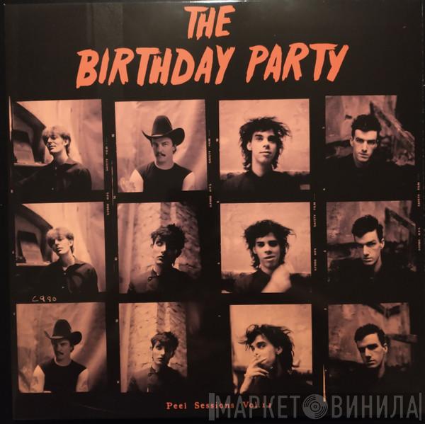 The Birthday Party  - Peel Sessions Vol II