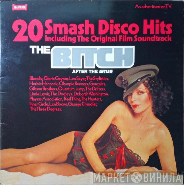  - The Bitch (20 Smash Disco Hits Including The Original Soundtrack)