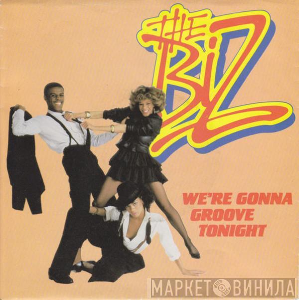 The Biz - We're Gonna Groove Tonight