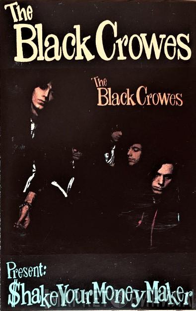  The Black Crowes  - $hake Your Money Maker
