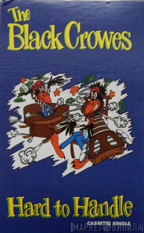  The Black Crowes  - Hard To Handle
