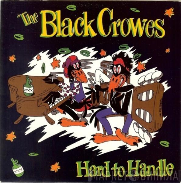  The Black Crowes  - Hard To Handle