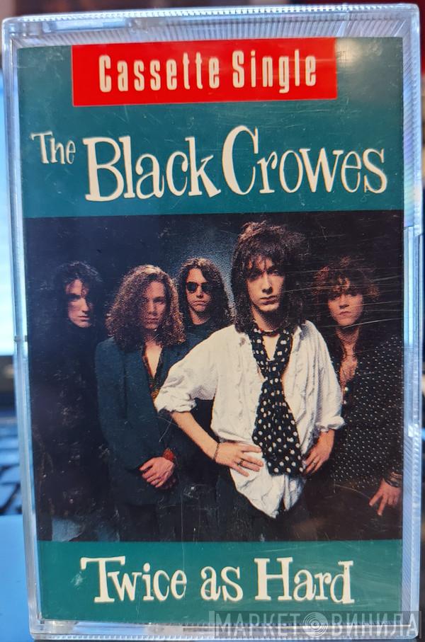  The Black Crowes  - Hard To Handle