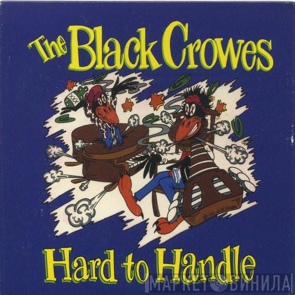  The Black Crowes  - Hard To Handle
