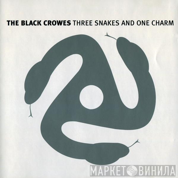 The Black Crowes - Three Snakes And One Charm