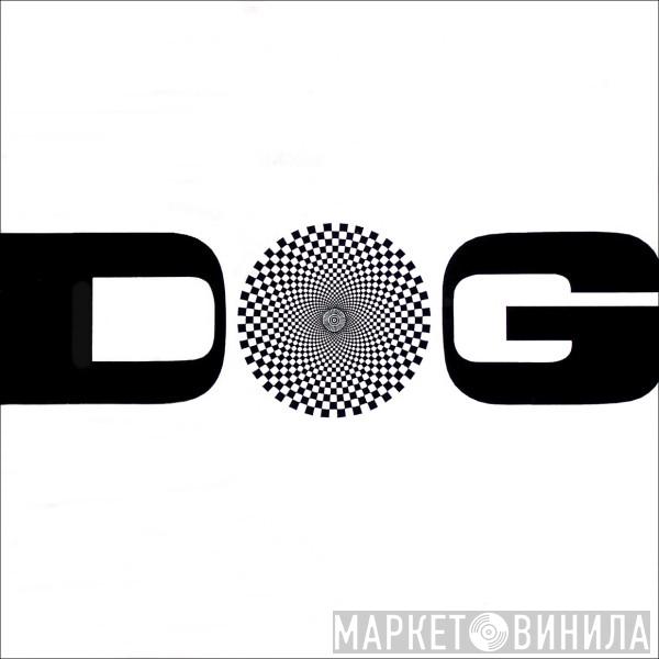 The Black Dog - Age Of Slack