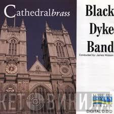 The Black Dyke Mills Band - Cathedral Brass