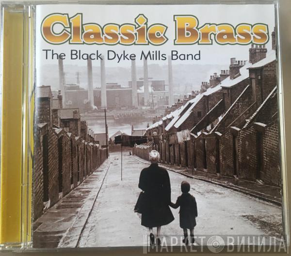 The Black Dyke Mills Band - Classic Brass