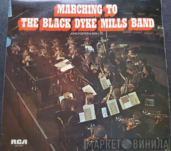 The Black Dyke Mills Band - Marching to The Black Dyke Mills Band