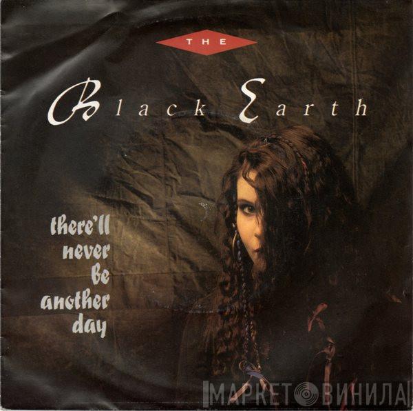 The Black Earth - There'll Never Be Another Day