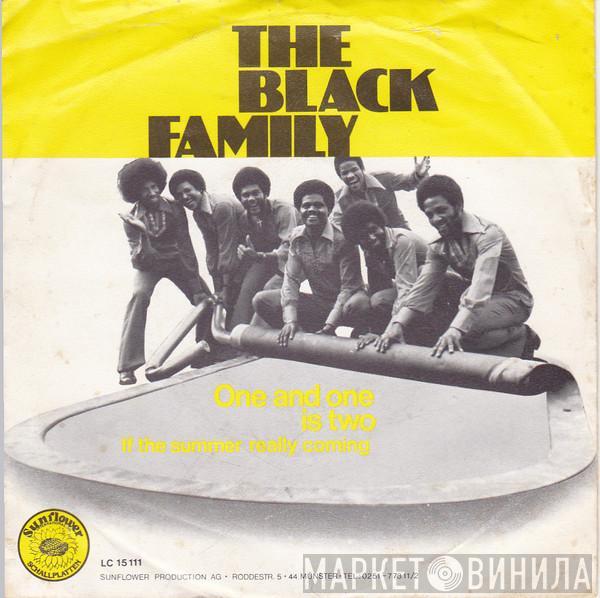 The Black Family  - One And One Is Two / If The Summer Really Coming