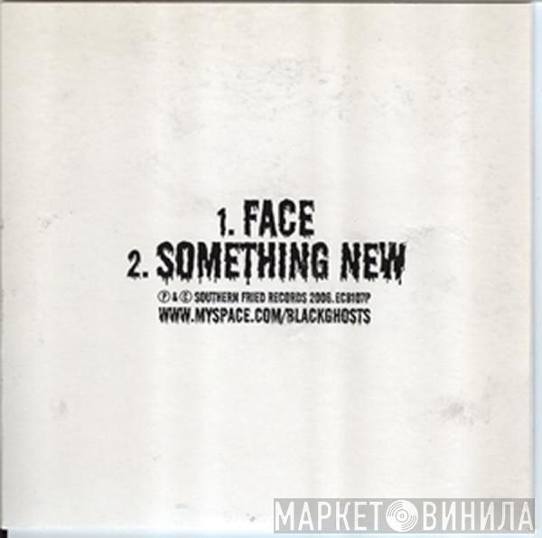 The Black Ghosts - Face