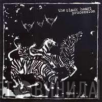 The Black Heart Procession - Three