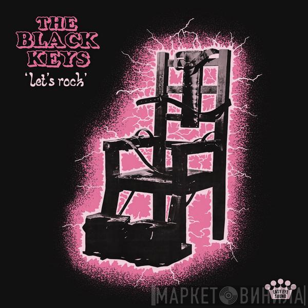  The Black Keys  - Let's Rock