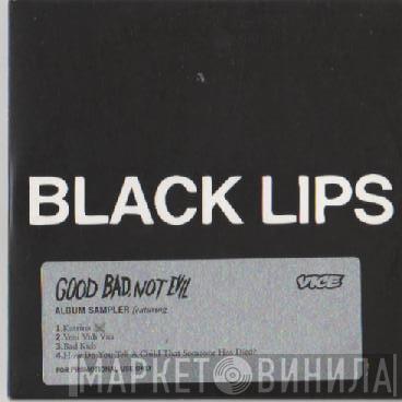The Black Lips - Good Bad Not Evil