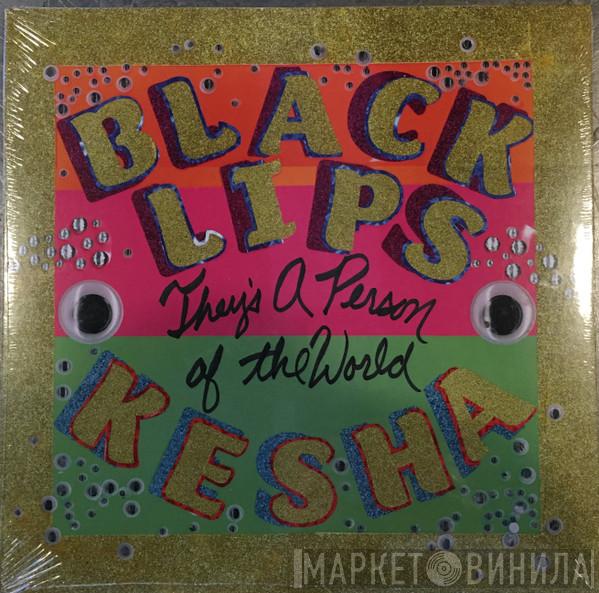 The Black Lips, Kesha - They's A Person Of The World