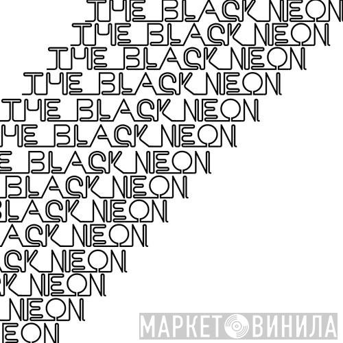 The Black Neon - Arts And Crafts